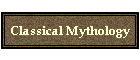 Classical Mythology