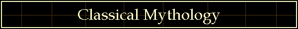 Classical Mythology